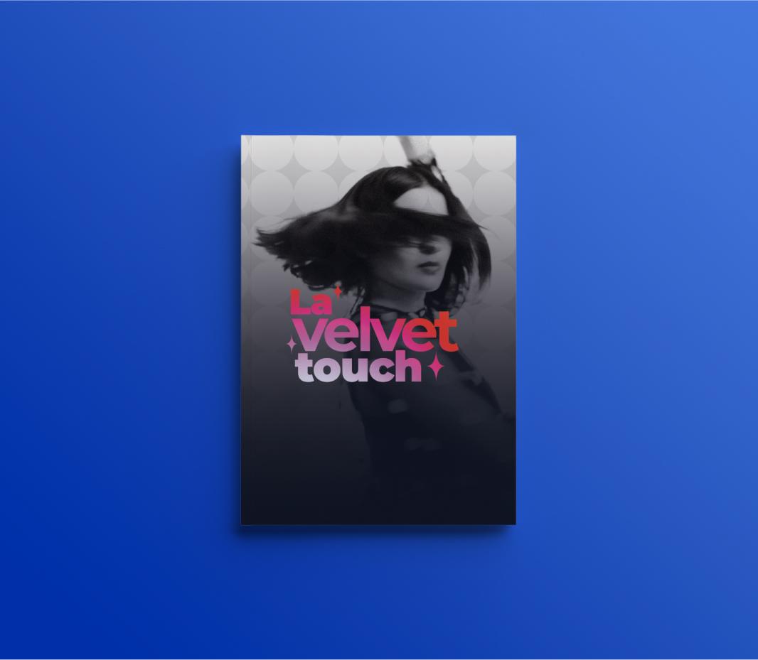 Velvet touch